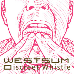 WESTSUM - Discreet Whistle