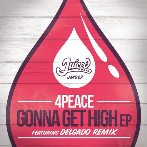 4Peace - High On Love - Juiced Music *128kbps Teaser*