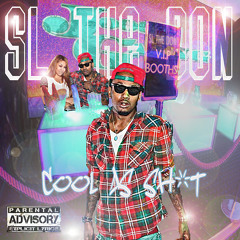 SL THE DON - Cool As Sh*t
