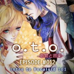 Episode #012 – Intro to Vocaloids 101