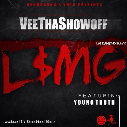 VeeThaShowoff Feat. Young Truth (Less Sleep More Grind)