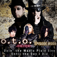 Episode #008 – Doin’ the Manic Pixie Jive til’ the Day I Die.