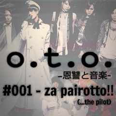 Episode #001 – Za Pairotto! (…the pilot)