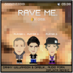 Danny Williamson & Diablik - Audio Porn (Splinta Remix) [RAVEME015B]