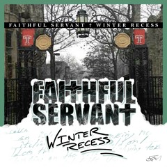 FaithFul Servant - Space prod. By Dr Dundiff