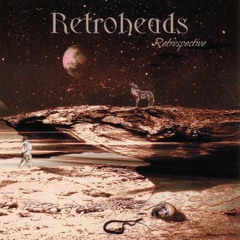 RETROHEADS - Earthsong - from the Retrospective album