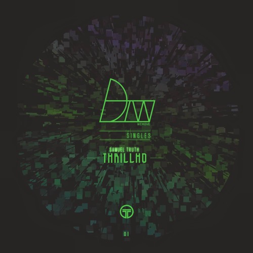 Samuel Truth - Thrillho  | DTW Singles 01 (Out Now )