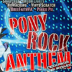 Pony Rock Anthem (Nexaka VIP Remix)