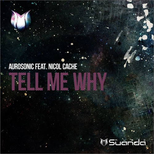 Aurosonic feat. Nicol Cache - Tell Me Why (Club Dub Mix)