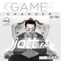 Tut Gayi Raj Brar (Game Changer)[2014]