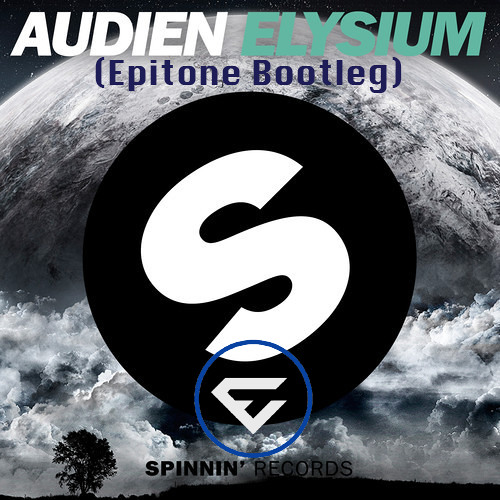Audien - Elysium (Epitone Bootleg)