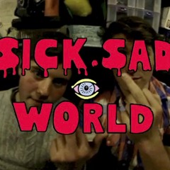 Sick sad world- Allday (remix)