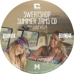Sweatshop Summer Jams Mixtape by Luke Vella