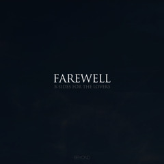 BEYOND - Farewell [inst : Ron Isley - Just Came Here To Chill ]
