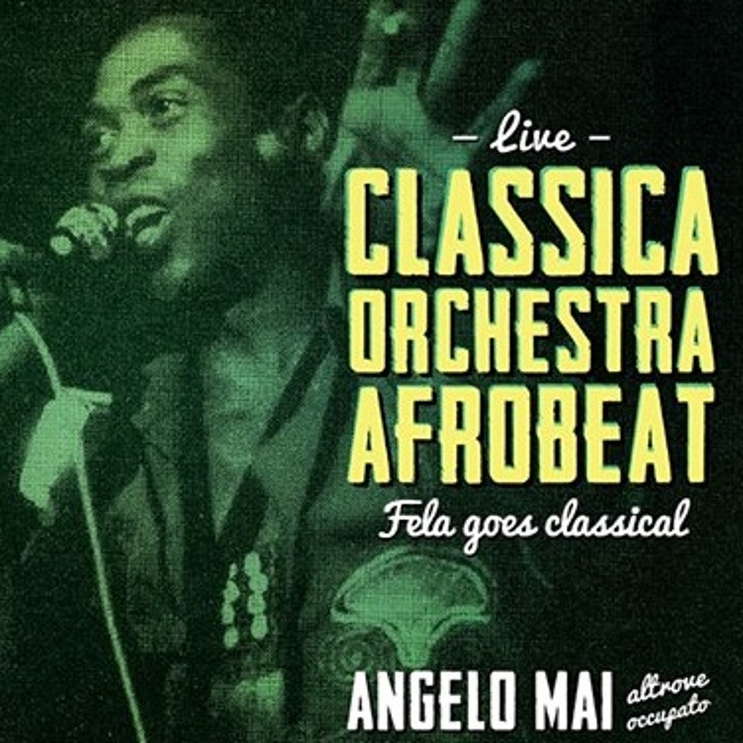 Stream Water No Get Enemy(F.Kuti)LIVE by Classica Orchestra