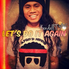 Kendall T. - Let's Do It Again (J Boog Cover)