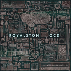 Royalston 'OCD' - FULL ALBUM PREVIEW (96kbps)