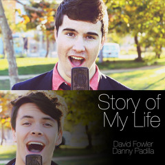 Story Of My Life - David Fowler & Danny Padilla