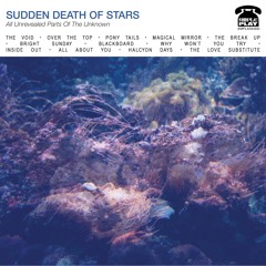 Sudden Death Of Stars - 'Halcyon Days' - Ample Play Records