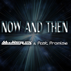 Moonstruck and Past Promise-Now And Then (original Mix)