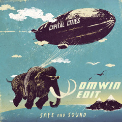 Capital Cities & Riggi & Piros - Safe And Sound (Dmwin Edit) **FREE DOWNLOAD**