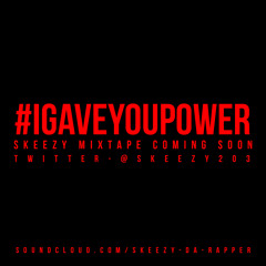 #IGaveYouPower