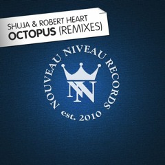 Robert Heart, Shuja - Octopus (H!gh Five Remix)