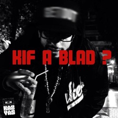 elKamikazya - KIF A BLAD +18