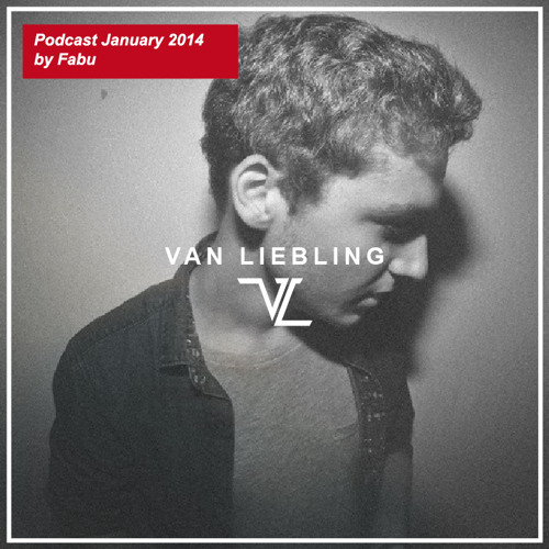Van Liebling Podcast January 2014 by Fabu