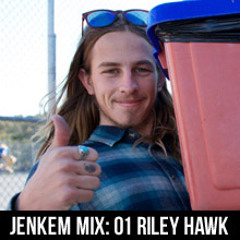 JENKEM MIX 01: RILEY HAWK