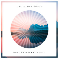 Little May - Hide (Duncan Murray Bootleg)