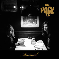 The Pack A.D. - Animal