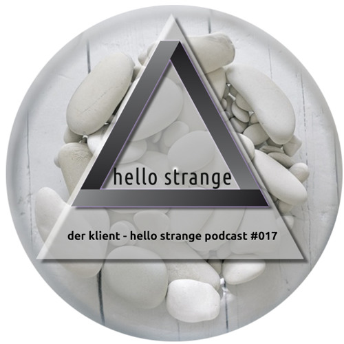der klient - hello strange podcast #017