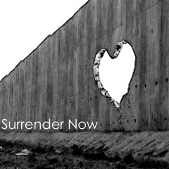 Surrender Now