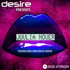 Desire Presents Juulia Nouer