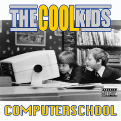 The Cool Kids - computerschool