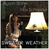 Sweater Weather - Max Shneider, Alyson Stoner