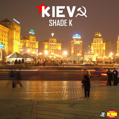 Shade K - Kiev