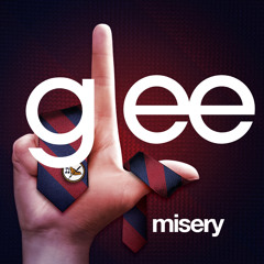 Glee - Misery  (Version Remake With Instruments )