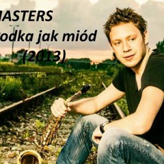 Masters - Słodka Jak Miód (D - Vise ) Bootleg Demo