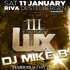 3 Years Club Lux @ Riva "Mario's B-Day Bash"(11.01.2014 Opening)