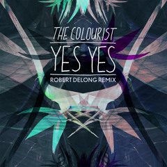 Yes Yes (Robert DeLong Remix)