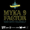 Factor - War With Yourself feat. Myka 9