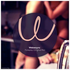 Webesync - Foreplay [FREE DOWNLOAD]