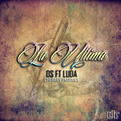 La Ultima-DS ft Luda(Chesary produce)