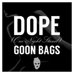 Dope by GOON BAGS
