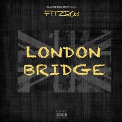 London Bridge @SelasiHD & Motive 105 feat. @Fitzroy_