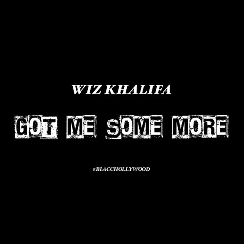 Wiz Khalifa - Got Me Some More [Instrumental](ReProd: KB)