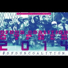 DF/DUB COALITION CYPHER I & II