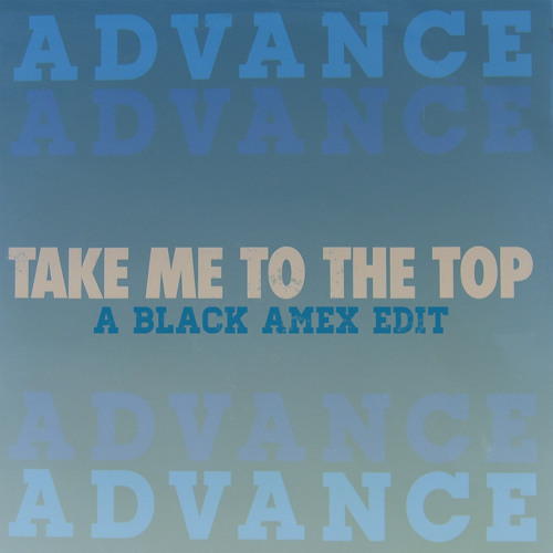 Advance Take Me To The Top Black Amex Edit Free Download By Black Amex Advance Take Me To The Top Black Amex Edit Free Download By Black Amex